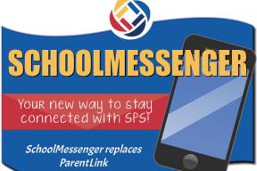 Stay connected with SPS.  School Messenger replaces ParentLink.